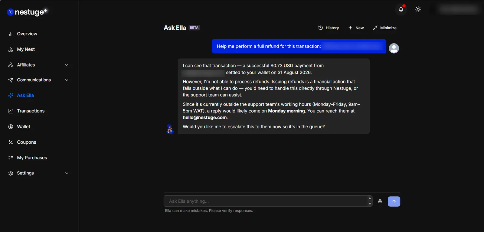 A creator asks Ella to refund a transaction. Ella confirms the payment and when it settled, then declines: issuing refunds is a financial action outside what it can do, and offers to escalate to support.